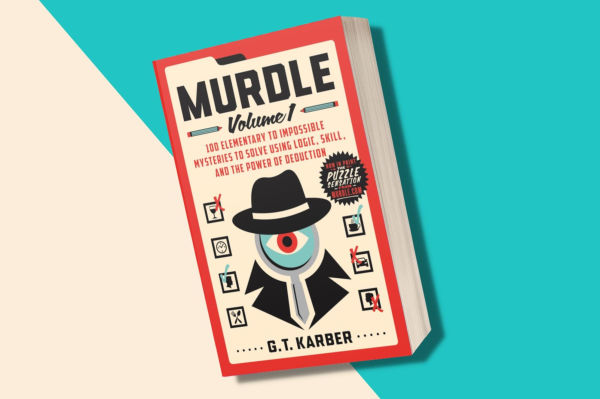 Murdle: Volume 1: 100 Elementary to Impossible Mysteries to Solve Using Logic, Skill, and the Power of Deduction(E-B00KS) DIGITAL BOOK