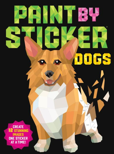 Paint by Sticker: Dogs: Create 12 Stunning Images One Sticker at a Time!(E-B00KS) DIGITAL BOOK