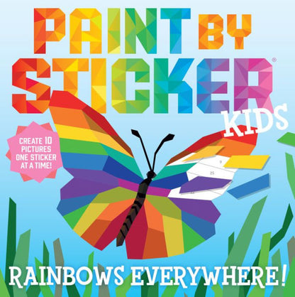 Paint by Sticker Kids: Rainbows Everywhere!: Create 10 Pictures One Sticker at a Time!(E-B00KS) DIGITAL BOOK