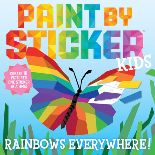 Paint by Sticker Kids: Rainbows Everywhere!: Create 10 Pictures One Sticker at a Time!(E-B00KS) DIGITAL BOOK
