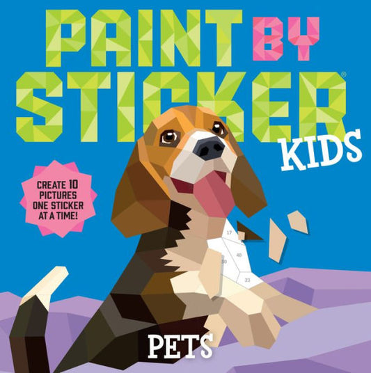 Paint by Sticker Kids: Pets: Create 10 Pictures One Sticker at a Time!(E-B00KS) DIGITAL BOOK