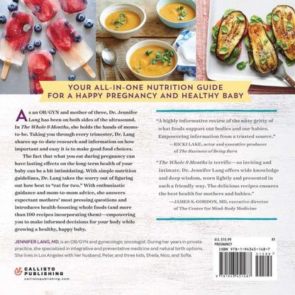 The Whole 9 Months: A Week-By-Week Pregnancy Nutrition Guide with Recipes for a Healthy Start